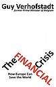 The Financial Crisis - How Europe Can Save the World ?