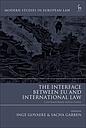 The Interface Between EU and International Law - Contemporary Reflections