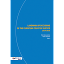 Landmark IP Decisions of the European Court of Justice (2014-2018) - 2nd Edition 