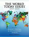 The World Today Series - Nordic, Central, and Southeastern Europe 2019-2020