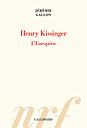 Henry Kissinger - L'Européen