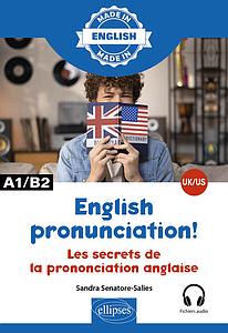 English pronunciation! A1/A2 - Les secrets de la prononciation anglaise UK/US