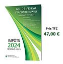Guide fiscal du contribuable - Impôt des personnes physiques 2024