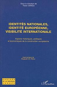 Identités nationales, identité européenne, visibilité internationale - Aspects historiques, politiques et économiques de la construction européenne