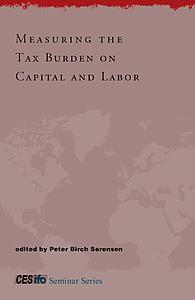 Measuring the Tax Burden on Capital and Labor