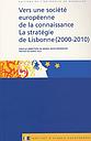 Vers une société européenne de la connaissance - La stratégie de Lisbonne (2000-2010)