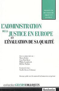 L'administration de la justice en Europe et l'évaluation de sa qualité