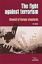 The fight against terrorism - Council of Europe standards (4th edition) (2007) 