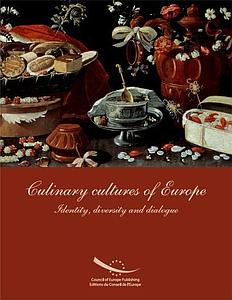 Culinary Cultures of Europe - Identity, Diversity and Dialogue 
