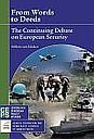 From Words to Deeds: The Continuing Debate on European Security