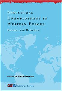 Structural Unemployment in Western Europe - Reasons and Remedies