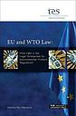 EU and WTO Law - How Tight Is the Legal Straitjacket for Environmental Product Regulation?