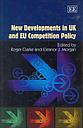 New Developments In Uk And Eu Competition Policy