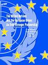 The United Nations and the European Union - An Ever Stronger Partnership 