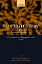 Making History - European Integration and Institutional Change at Fifty - The State of the European Union Volume 8