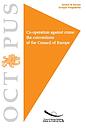 Co-operation against crime: the conventions of the Council of Europe