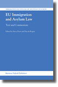 EU Immigration and Asylum Law: Text and Commentary