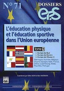 L'éducation physique et l'éducation sportive dans l'Union européenne - Tome 1, Europe du Sud, Europe du Centre, Europe de l'Ouest (I)