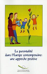 La parentalité dans l'Europe contemporaine: une approche positive