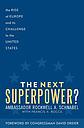 The Next Superpower? The Rise of Europe and Its Challenge to the United States 