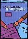 Exercices de grammaire en contexte - Niveau Avancé