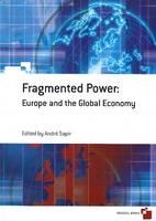 Fragmented power: Europe and the global economy