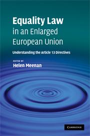 Equality Law in an Enlarged European Union - Understanding the Article 13 Directives