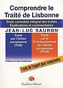 Comprendre le Traité de Lisbonne - Texte consolidé intégral des traités, explications et commentaires