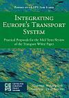 Integrating Europe's Transport System: Practical Proposals for the Mid-Term Review of the Transport White Paper (bilingual French-German version)