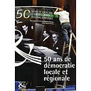 50 ans de démocratie locale et régionale en Europe (1957-2007)