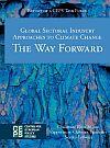 Global Sectoral Industry Approaches to Climate Change: The Way Forward