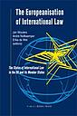 The Europeanisation of International Law - The Status of International Law in the EU and Its Member States