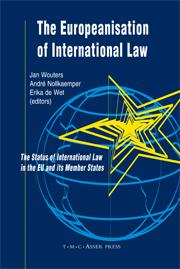 The Europeanisation of International Law - The Status of International Law in the EU and Its Member States
