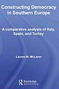 Constructing Democracy in Southern Europe - A comparative analysis of Italy, Spain and Turkey