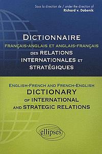 Dictionnaire français-anglais et anglais-français des relations internationales et stratégiques