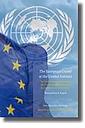 The European Union at the United Nations - The Functioning and Coherence of EU External Representation in a State-centric environment