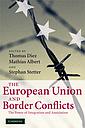 The European Union and Border Conflicts - The Power of Integration and Association