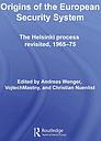 Origins of the European Security System - The Helsinki process revisited, 1965-75 - Hardback edition