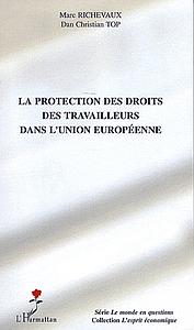 La protection des droits des travailleurs dans l'Union européenne