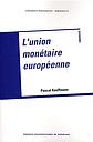 L'union monétaire européenne 