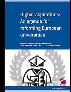 Higher aspirations: an agenda for reforming European universities