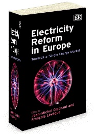 Electricity Reform In Europe - Towards a Single Energy Market