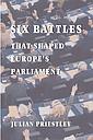 Six Battles that Shaped Europe's Parliament
