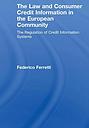The Law and Consumer Credit Information in the European Community - The Regulation of Credit Information Systems