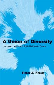 A Union of Diversity - Language, Identity and Polity-Building in Europe