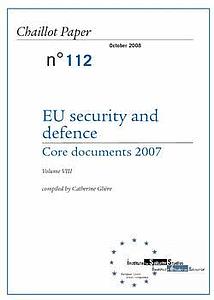 EU Security and Defence: Core Documents 2007 - Volume VIII