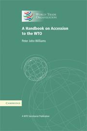 A Handbook on Accession to the WTO - A WTO Secretariat Publication