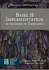 Basel II Implementation in the midst of Turbulence