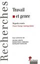 Travail et genre - Regards croisés France-Europe-Amérique latine