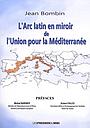 L'Arc latin en miroir de l'Union pour la Méditerranée